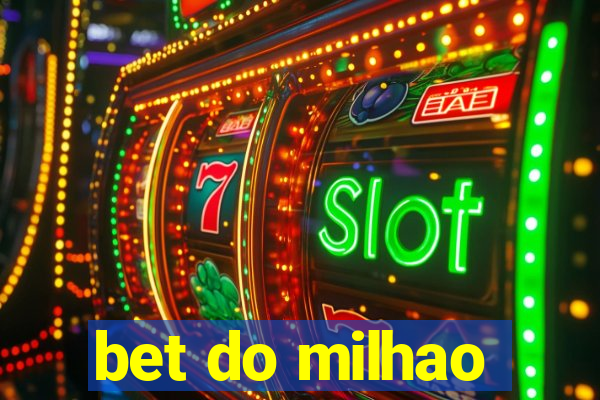 bet do milhao